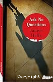 Ask no questions