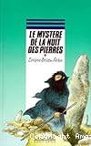 Le Mystère de la nuit des pierres