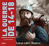 La guerre de 14-18
