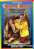 Grand Galop. Pour l'amour d'un cheval