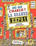 Où est Charlie? La grande expo!