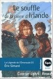 La Légende de l'Emeraude. T. 1 : Le souffle de la pierre d'Irlande