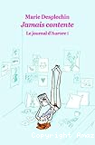 Jamais contente. Le journal d'Aurore