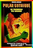 Le Tombeau du lézard
