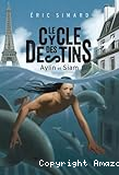 Le Cycle des destins T. 1 : Aylin et Siam