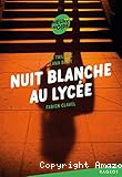 Nuit blanche au lycée. La trilogie Lana Blum