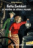 Sally Lockhart. T. 2 : Le mystère de l'étoile polaire