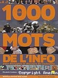 Les 1000 Mots de l'Info pour décrypter le discours de l'actualité