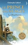 Le prince des nuages T.1 : Le Blueberry