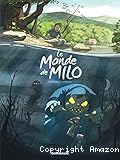 Le monde de Milo T.1