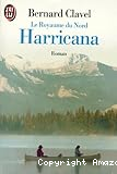 Harricana, le royaume du Nord