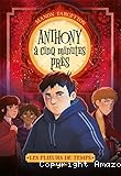 Les plieurs de temps T.2 : Anthony à cinq minutes près.