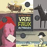Le livre des Vrai Faux de l'Histoire