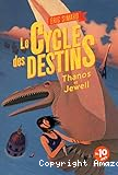 Le Cycle des destins T. 2 : Thanos et Jewell