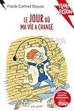 Le jour où ma vie a changé