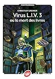 Virus LIV 3 ou La mort des livres