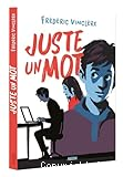 Juste un mot