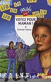 Votez pour maman !