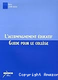 L'accompagnement éducatif : guide pour le collège