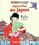 Aujourd'hui au Japon : Keiko à Tokyo
