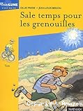 Sale temps pour les grenouilles