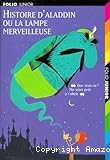 Histoire d'Aladdin ou la lampe merveilleuse