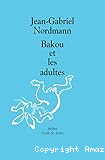 Bakou et les adultes