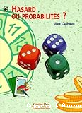 Hasard ou probabilités?