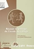 Réussir le passage de l'école au collège