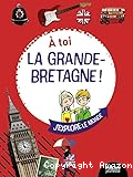 A toi la Grande-Bretagne!