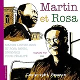 Martin Luther King et Rosa Parks, ensemble pour l'égalité