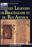 Les légendes de Brocéliande et du roi Arthur