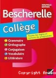 Bescherelle collège : grammaire, orthographe, conjugaison, vocabulaire, littérature, genres et procédés littéraires
