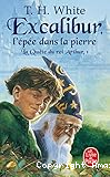 Excalibur : l'épée dans la pierre
