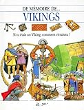 Vikings. Si tu étais un viking, comment vivrais-tu?