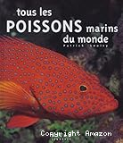 Tous les poissons marins du monde