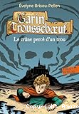 Le crâne percé d'un trou