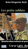 Les petits soldats : quand les enfants reviennent de guerre...