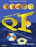 Testez votre QI et améliorez vos performances