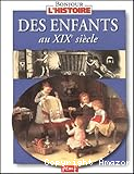 Des enfants au XIXe siècle