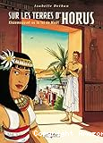 Sur les terres d'Horus. 1 : Khaemouaset ou la loi de Maât