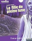 La fille de pleine lune