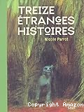 Treize étranges histoires