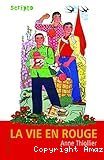 La vie en rouge