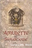 La triologie de Bartiméus. 01, L' Amulette de Samarcande