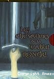 Les chevaliers de la Table ronde. Lancelot du lac
