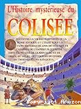 L'histoire mystérieuse du Colisée