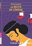 12 récits de L'Enéide récits adaptés par Michel Laporte