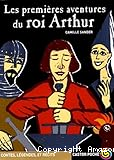 Les premières aventures du roi Arthur