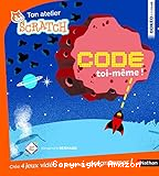 Code toi-même! 4 jeux à créer pour savoir programmer